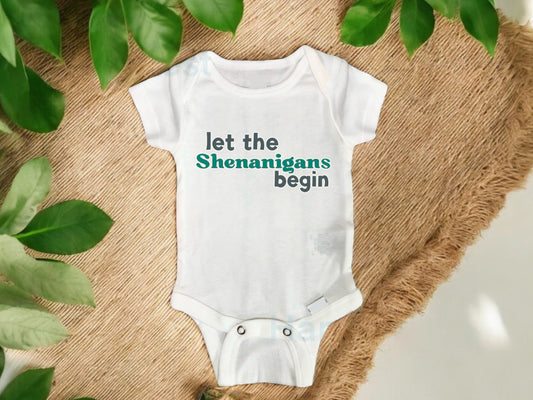 St. Patrick's Day- Let the Shenanigans Begin baby onesie® | March baby bodysuit| Spring baby onesie®| First Saint Patrick's Day outfit